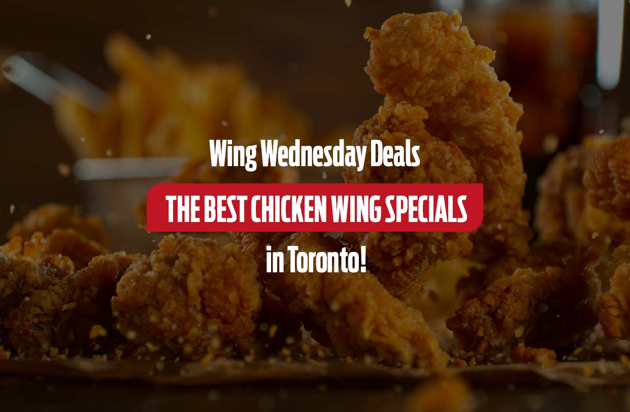Wing Wednesday Deals: The Best Chicken Wing Specials in Toronto!